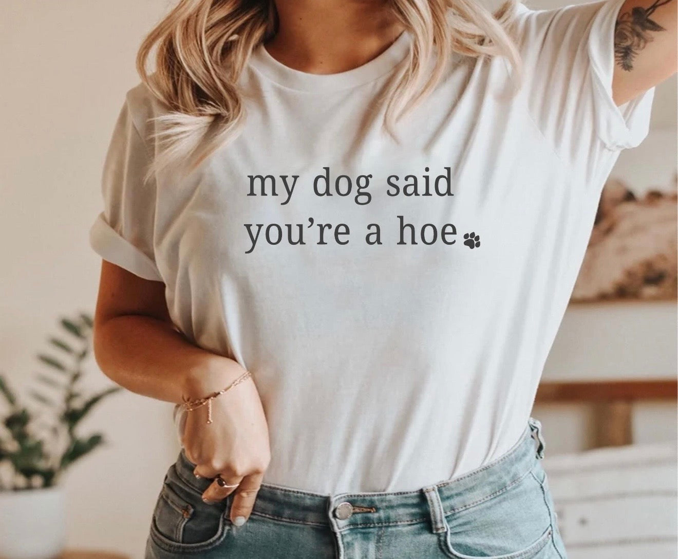 My dog said you’re a hoe🐾