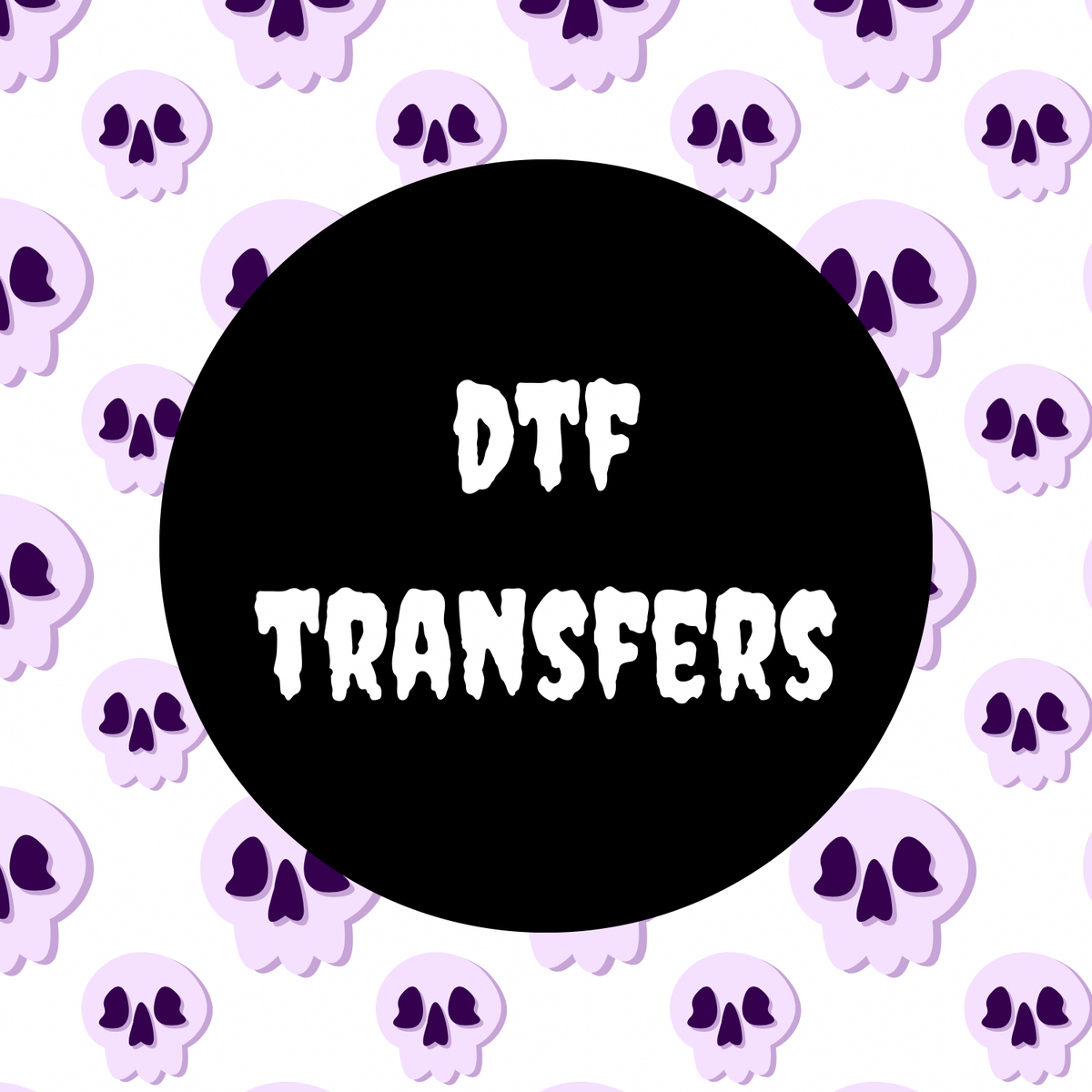Shop our DTF Transfers